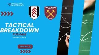 Tactical Breakdown - Premier League - Fulham (A)