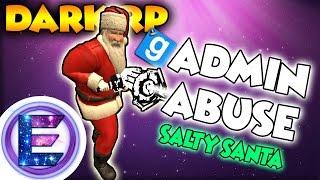 ADMIN ABUSE  - Salty Santa - Gmod DarkRP Trolling