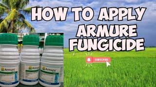 How To Apply Armure Fungicide