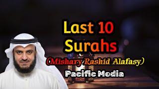 Last Ten (10) Surahs of the Holly Quran | Mishary bin Rashid Alafasy | Pacific Media | Quran English