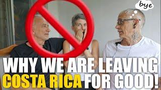 They're Leaving Costa Rica for GOOD! What Happened?