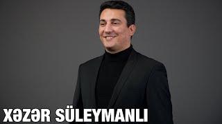 Xəzər Süleymanlı-SƏN OLAN DÜNYAYA QURBAN OLARAM (Nəriman Həsənzadənin şeiri)