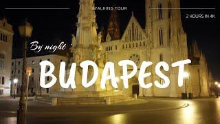 #Budapest By Night | S01E03 #budacastle | Walking tour in 4K ›››