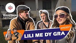 Lili & Zoja - Lili me dy gra “Episodi 5” (Rikthehet Zemra perseri)