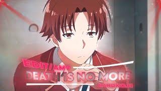 AYANOKOJI - DEATH IS NO MORE [AMV/EDIT]