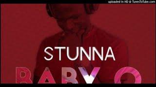 Stunna - Baby O [Prod. Kizzy W] (NEW MUSIC 2018)