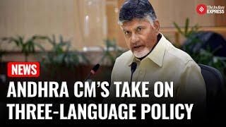 What Did Chandrababu Naidu Say on the Three-Language Policy?