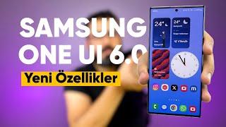 SAMSUNG ONE UI 6 YENİ ÖZELLİKLER NELER?