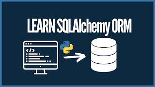 SQLAlchemy 2.0 ORM Crash Course - Manage Relational Databases with Python (SQLAlchemy 2.0)