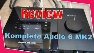 Review Native Instruments Komplete Audio 6 MK2 Audio and Midi Interface, my new best little friend