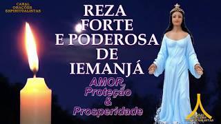 Reza Forte e Poderosa de Iemanjá - Amor, Prosperidade e Proteção