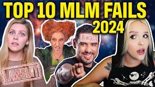 TOP 10 MLM FAILS OF 2024