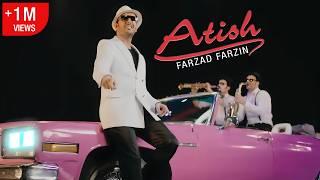 Farzad Farzin – Atish (Official Music Video) – ویدئوکلیپ آتیش فرزاد فرزین