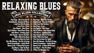 Relaxing Whiskey Blues Music  Slow Blues & Rock Ballads & The Best of Emotional Blues