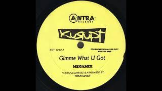 KURUPT: GIMME WHAT U GOT MEGAMIX * Fran Lover * Antra Records ANT1212