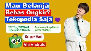 cara belanja bebas ongkir di tokopedia