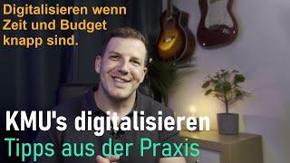 KMU's digitalisieren | Wie es auch mit wenig Budget und Zeit klappt!