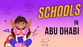 Abu Dhabi School Guide UAE | How to Choose the Best School for your Children ?