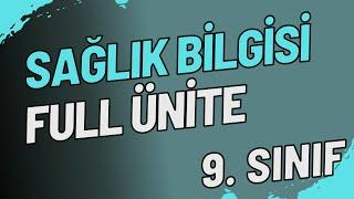 9.Sınıf Sağlık Bilgisi ve Trafik Kültürü | Sağlık Bilgisi | Full Ünite