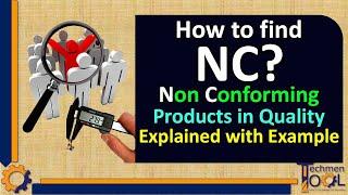 How to find NC? | Non Conformance | NC Report | Quality (QC/QA) | Explained with example