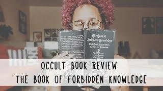 The Book of Forbidden Knowledge - Occult Book Reviews