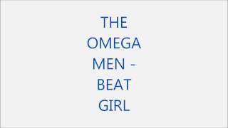 THE OMEGA MEN- BEAT GIRL