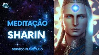 Meditação Sharin - Serviço Planetário