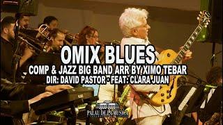 OMIX BLUES - Comp & Jazz Big Band Arr by Ximo Tebar. Dir. David Pastor