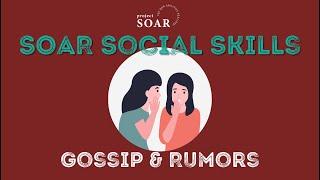 SOAR Social Skills Dealing with Gossip and Rumors for Adults with Special Needs/Disabilities