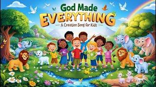 God Made Everything – A Story of Creation Song for Kids