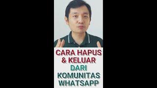 Cara Hapus dan Keluar dari Komunitas WhatsApp