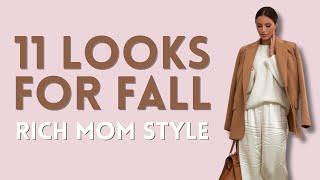 FALL Season READY With These 11 RICH MOM Style Outfits