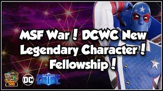 MSF War, DCWC Dailies + Legendary Pulls, Fellowship With Scottie!