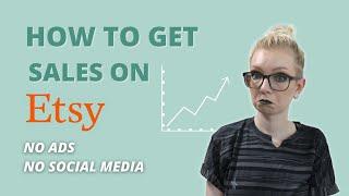 How To Get Sales on Etsy | Increase Your Conversion Rate | Type Nine Studio