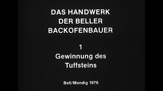 Das Handwerk der Beller Backofenbauer - 1. Gewinnung des Tuffsteins