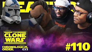 STAR WARS: THE CLONE WARS #110: 6x1 | The Unknown | Reaction | Review | Chronological Order