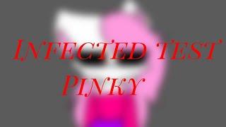 × infected test pinky ×