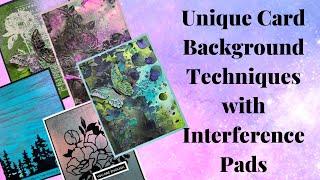 Unique Card Background Techniques with Cloud 9 Interference Pads