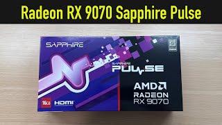 Unboxing & Features Overview: Sapphire Pulse AMD Radeon RX 9070