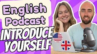 S2 E19: How to Introduce Yourself in English Vocabulary and Grammar Podcast - Daily Life English