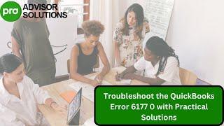 Troubleshoot the QuickBooks Error 6177 0 with Practical Solutions