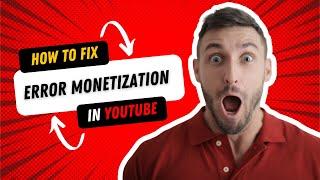 How to Fix Error Monetization Loading | YouTube Guidelines 2023