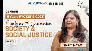 GS Mains 5 Years PYQ (2019 - 2023) Analysis & Discussion | Society and Social Justice | Part 1