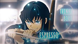 ESPRESSO  - " Muichiro "「 AMV/EDIT 」4K ! ' Quick '