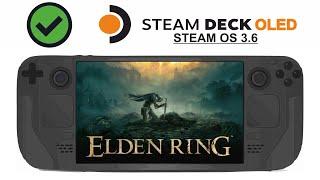 Elden Ring on Steam Deck OLED with Steam OS 3.6