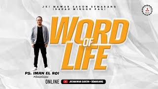 WORD OF LIFE | Ps. Iman EL Roi | Sunday Service | 2 Juni 2024