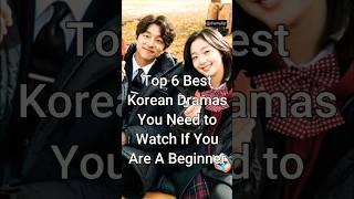 Top 6 Best Korean Dramas You Need to Watch If You Are A Beginner #trending #kdrama #dramalist