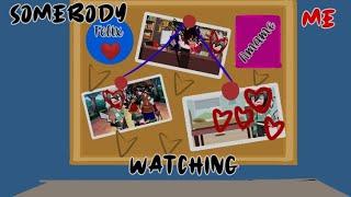 Somebody Watching Me  | Meme | GC | ft:mis personajes | Kiara Gamer:3