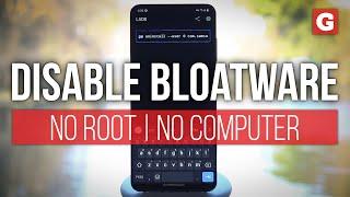 Remove Bloatware Without a PC or Root — Phone-Only Method [How-to]