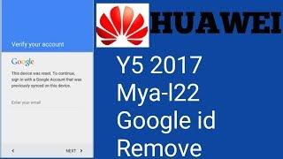 Huawei y5 2017 MYA-L22 Google Lock/Frp Remove One Click